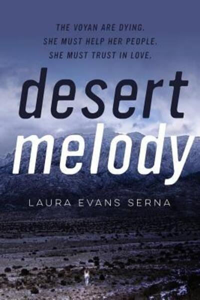 Cover for Laura  Evans Serna · Desert Melody (Pocketbok) (2017)