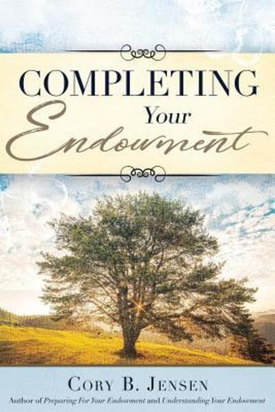 Cover for Cory B Jensen · Completing Your Endowment (Paperback Book) (2018)