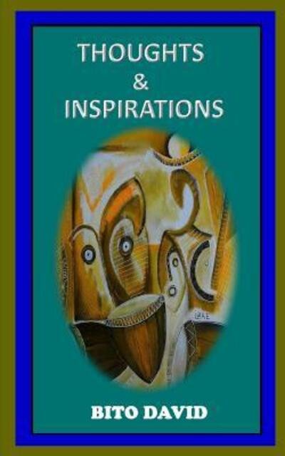 Cover for Bito David · Thoughts &amp; Inspirations (Paperback Book) (2017)