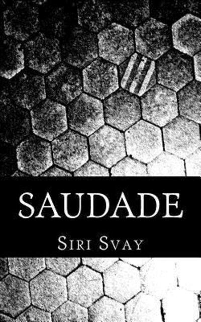 Cover for Siri Svay · Saudade (Paperback Book) (2018)