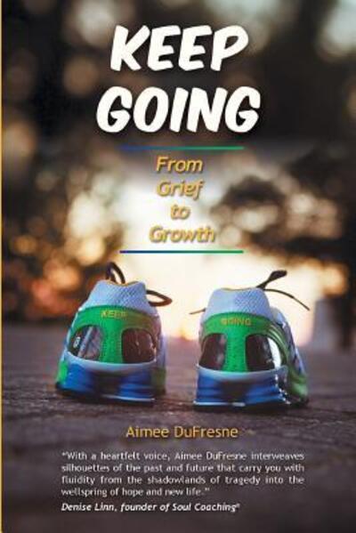 Cover for Aimee Dufresne · Keep Going (Paperback Book) (2018)