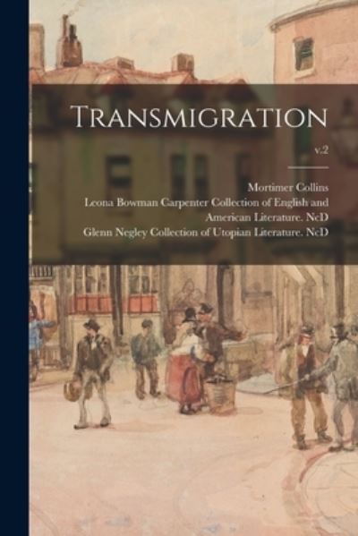 Cover for Mortimer 1827-1876 Collins · Transmigration; v.2 (Paperback Book) (2021)