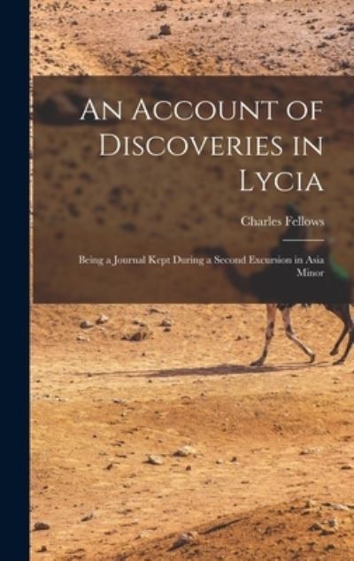 Cover for Charles Fellows · Account of Discoveries in Lycia (Book) (2022)