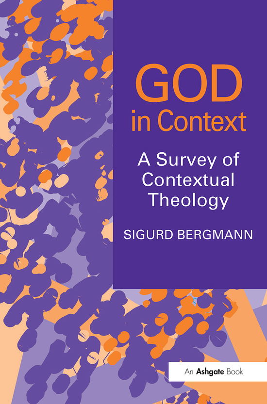 Cover for Sigurd Bergmann · God in Context: A Survey of Contextual Theology (Paperback Book) (2021)