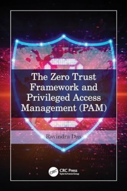 Cover for Ravindra Das · The Zero Trust Framework and Privileged Access Management (PAM) (Paperback Book) (2024)