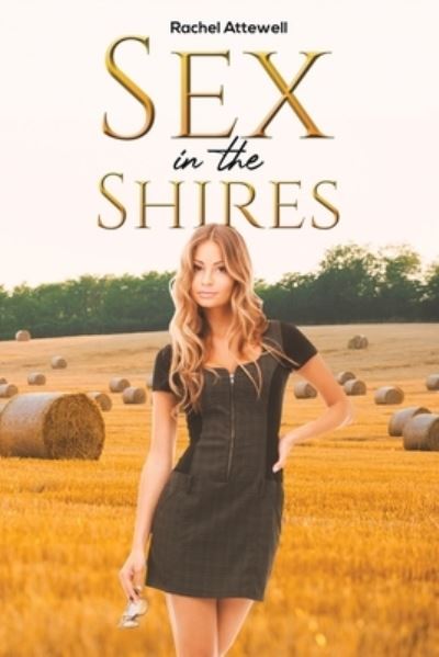 Cover for Rachel Attewell · Sex in the Shires (Paperback Book) (2023)