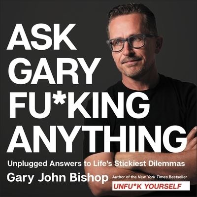 Cover for Gary John Bishop · Ask Gary Fu*king Anything (CD) (2020)