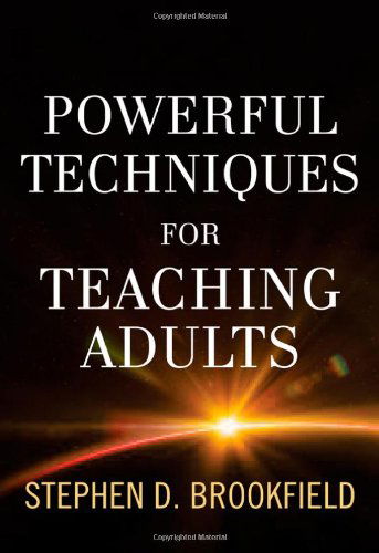 Cover for Stephen D. Brookfield · Powerful Techniques for Teaching Adults (Hardcover Book) (2013)