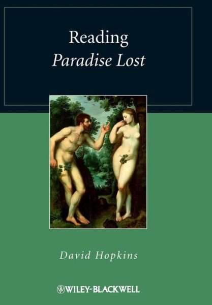 Cover for Hopkins, David (University of Glasgow, UK) · Reading Paradise Lost - Wiley Blackwell Reading Poetry (Gebundenes Buch) (2013)