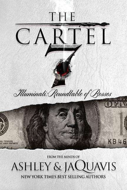 Cover for JaQuavis, Ashley &amp; · The Cartel 7: Illuminati: Roundtable of Bosses - The Cartel (Paperback Book) (2017)