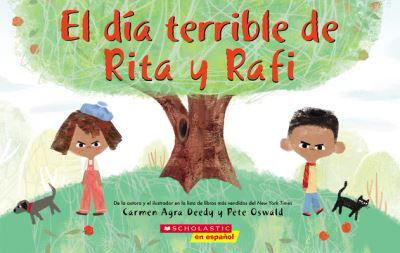 Cover for Carmen Agra Deedy · El dia terrible de Rita y Rafi (Rita and Ralph's Rotten Day) (Paperback Bog) (2021)