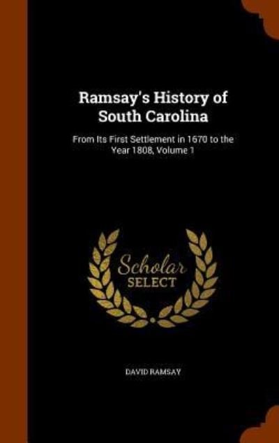 Cover for David Ramsay · Ramsay's History of South Carolina (Gebundenes Buch) (2015)
