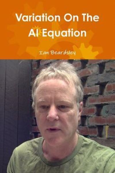 Cover for Ian Beardsley · Variation On The AI Equation (Paperback Book) (2017)