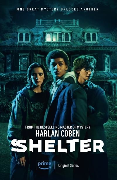 Cover for Harlan Coben · Shelter: A gripping thriller from the #1 bestselling creator of hit Netflix show Fool Me Once - Mickey Bolitar (Paperback Book) (2023)