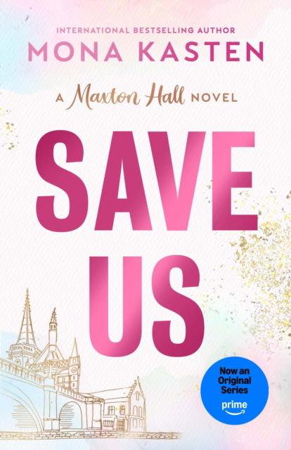 Cover for Mona Kasten · Save Us - Maxton Hall series (Paperback Book) (2025)