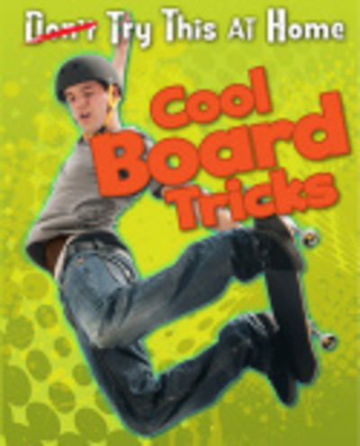 Cover for Ellen Labrecque · Cool Board Tricks - Try This at Home! (Hardcover Book) (2013)