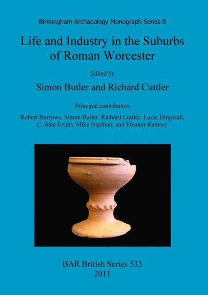 Cover for Richard Cuttler · Life and Industry in the Suburbs of Roman Worcester (Bar British) (Paperback Book) (2011)