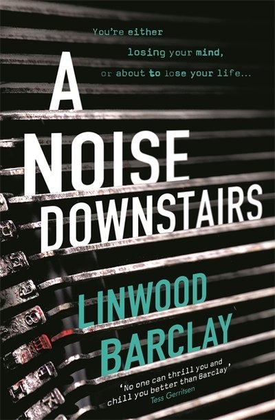 A Noise Downstairs - Linwood Barclay - Boeken - Orion Publishing Co - 9781409164005 - 7 februari 2019