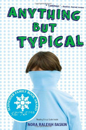 Cover for Nora Raleigh Baskin · Anything But Typical (Paperback Book) [Reprint edition] (2010)