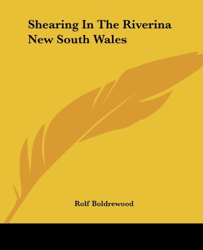Cover for Rolf Boldrewood · Shearing in the Riverina New South Wales (Paperback Bog) (2004)
