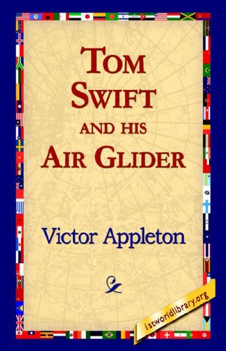 Cover for Victor II Appleton · Tom Swift and His Air Glider (Paperback Book) (2005)