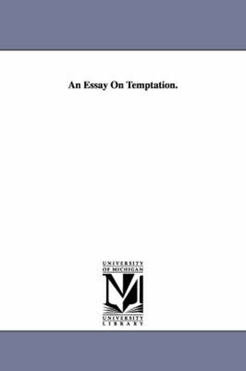 Cover for Michigan Historical Reprint Series · An Essay on Temptation. (Paperback Book) (2006)