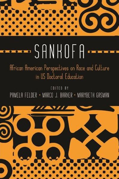 Cover for Pamela Felder Small · Sankofa: African American Perspectives on Race and Culture in US Doctoral Education (Paperback Book) (2021)