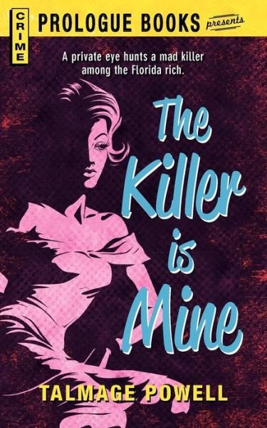 Cover for Talmage Powell · The Killer is Mine (Paperback Book) (2012)