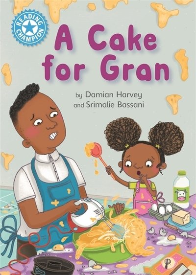 Cover for Damian Harvey · Reading Champion: A Cake for Gran: Independent Reading Blue 4 - Reading Champion (Paperback Book) (2020)