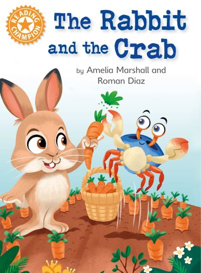 Cover for Amelia Marshall · Reading Champion: The Rabbit and the Crab: Independent Reading Orange 6 - Reading Champion (Paperback Book) (2023)