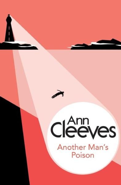 Cover for Ann Cleeves · Another Man's Poison - George and Molly Palmer-Jones (Paperback Bog) (2014)