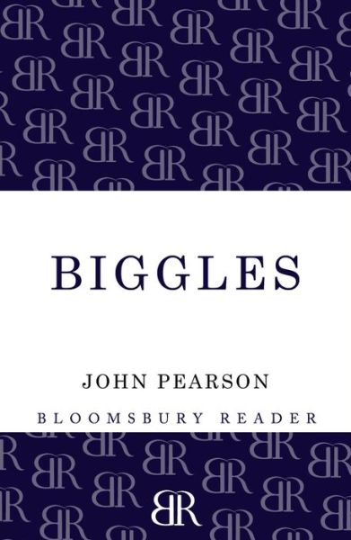 Biggles: The Authorized Biography - John Pearson - Książki - Bloomsbury Publishing PLC - 9781448208005 - 20 czerwca 2013