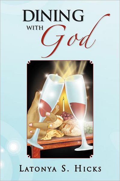 Cover for Latonya S Hicks · Dining with God (Paperback Book) (2012)