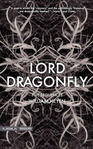 Cover for William Heyen · Lord Dragonfly: Five Sequences (Paperback Book) (2010)