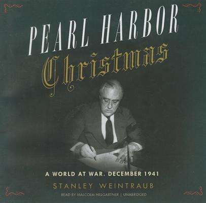 Cover for Stanley Weintraub · Pearl Harbor Christmas: a World at War, December 1941 (Audiobook (CD)) [Library, Unabridged Library edition] (2011)