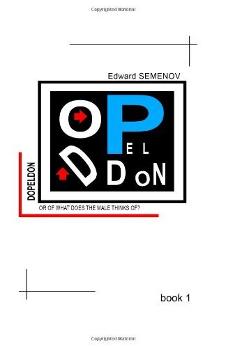 Cover for Edvard Semenov · Dopeldon or of What Does the Male Thinks Of? (Pocketbok) [Russian edition] (2011)
