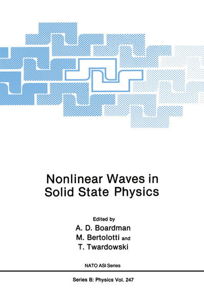 Cover for A D Boardman · Nonlinear Waves in Solid State Physics - NATO Science Series B (Pocketbok) [Softcover reprint of the original 1st ed. 1990 edition] (2012)