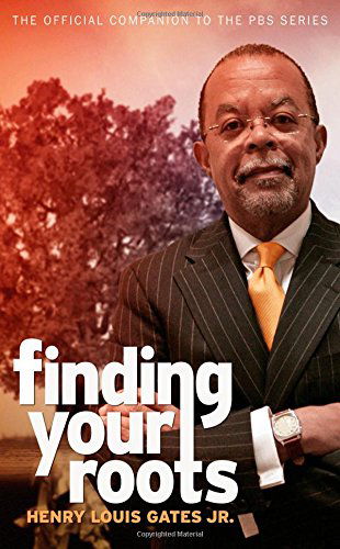 Cover for Gates, Henry Louis, Jr. · Finding Your Roots: The Official Companion to the PBS Series (Hardcover Book) (2014)