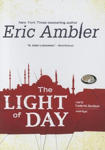 Cover for Eric Ambler · The Light of Day (MP3-CD) [Unabridged Mp3cd edition] (2012)