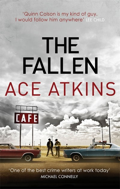 The Fallen - Quinn Colson - Ace Atkins - Książki - Little, Brown Book Group - 9781472153005 - 1 lutego 2018