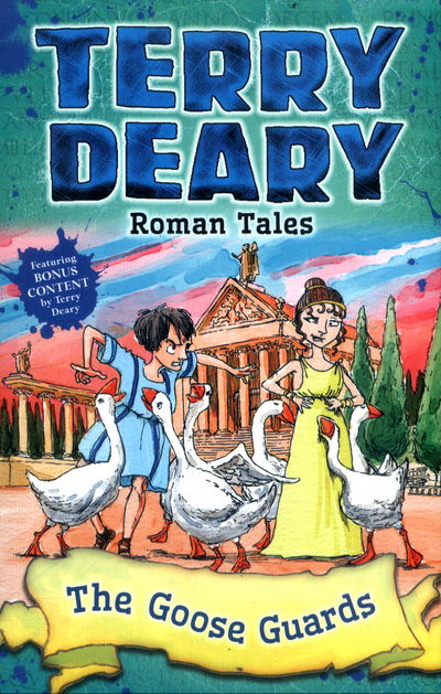 Cover for Terry Deary · Roman Tales: The Goose Guards - Roman Tales (Taschenbuch) (2017)