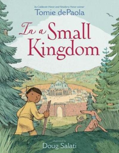 In a small kingdom - Tomie dePaola - Bücher - Simon & Schuster - 9781481498005 - 3. April 2018