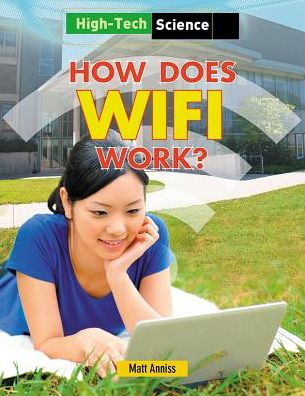 Cover for Matt Anniss · How Does Wifi Work? (Paperback Book) (2013)