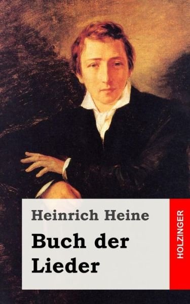Cover for Heinrich Heine · Buch Der Lieder (Paperback Bog) (2013)