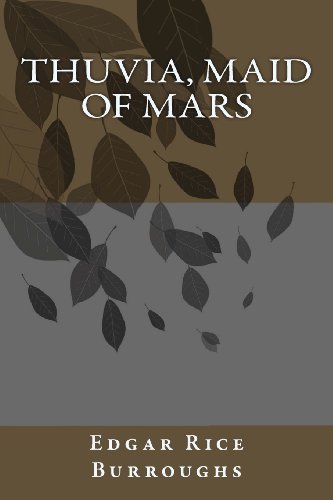 Thuvia, Maid of Mars (Barsoom) - Edgar Rice Burroughs - Libros - CreateSpace Independent Publishing Platf - 9781492937005 - 10 de octubre de 2013