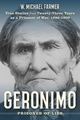 Cover for W. Michael Farmer · Geronimo: Twenty-Three Years as a Prisoner of War (Hardcover Book) (2019)