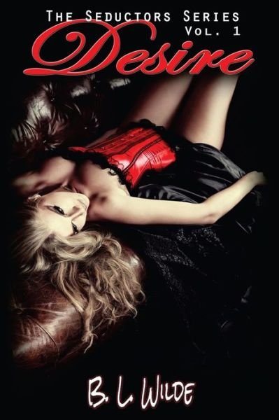Cover for B L Wilde · Desire (Pocketbok) (2013)