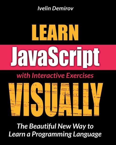 Cover for Ivelin Demirov · Learn Javascript Visually (Paperback Book) (2014)