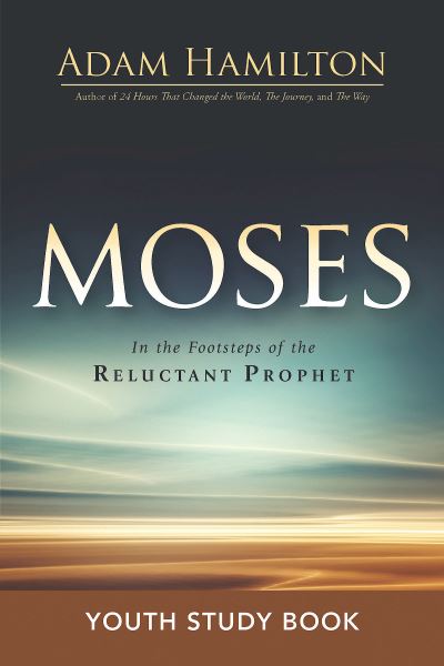 Moses Youth Study Book - Adam Hamilton - Books - Abingdon Press - 9781501808005 - May 2, 2017