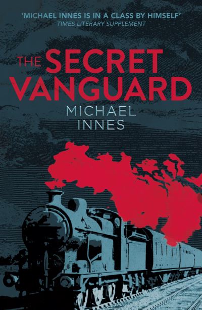 Cover for Michael Innes · Secret Vanguard (Book) (2024)